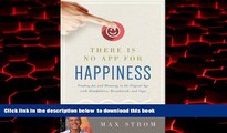 Best books  There Is No App for Happiness: Finding Joy and Meaning in the Digital Age with