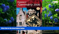 Best Buy Deals  Frommer s Germany 2006 (Frommer s Complete Guides)  Best Seller Books Most Wanted