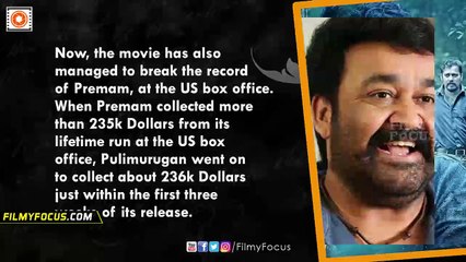 Pulimurugan Movie US Box Office, Breaks The Record Of Premam - Filmyfocus.com