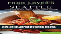 [PDF] Food Lovers  Guide toÂ® Seattle: The Best Restaurants, Markets   Local Culinary Offerings