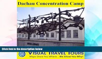 Ebook deals  Dachau Concentration Camp: A Self-guided Pictorial Sightseeing Tour (Visual Travel