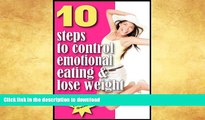 READ  Emotional Eating Books: 10 steps to control emotional eating   lose weight (NLP)  BOOK