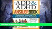 READ BOOK  The ADD   ADHD Answer Book: Professional Answers to 275 of the Top Questions Parents