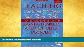 READ BOOK  Teaching Learning Strategies and Study Skills To Students with Learning Disabilities,