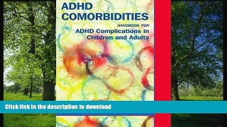 READ  ADHD Comorbidities: Handbook for ADHD Complications in Children and Adults FULL ONLINE
