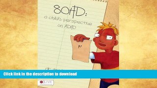 FAVORITE BOOK  80HD: A Child s Perspective on ADHD  GET PDF