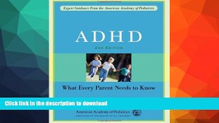 READ BOOK  ADHD: What Every Parent Needs to Know FULL ONLINE