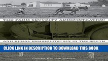 Best Seller The Farm Security Administration and Rural Rehabilitation in the South Free Read