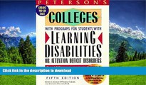 FAVORITE BOOK  Peterson s Colleges With Programs for Students With Learning Disabilities or