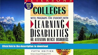 FAVORITE BOOK  Peterson s Colleges With Programs for Students With Learning Disabilities or
