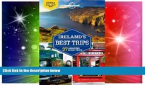 Ebook Best Deals  Lonely Planet Ireland s Best Trips (Travel Guide)  Most Wanted