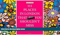 Ebook deals  111 Places in London That You Shouldn t Miss  Buy Now