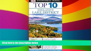 Must Have  Top 10 England s Lake District (Eyewitness Top 10 Travel Guide)  Full Ebook