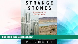 Must Have  Strange Stones: Dispatches from East and West  Most Wanted