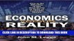Ebook Economics versus Reality: How to Be Effective in the Real World in Spite of Economic Theory