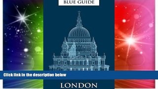 Ebook deals  Blue Guide London: 18th edition (Eighteenth Edition)  Full Ebook