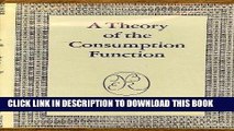 Ebook A Theory of the Consumption Function (National Bureau of Economic Research Publications)