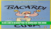 [PDF] Bacardi and the Long Fight for Cuba: The Biography of a Cause Full Collection