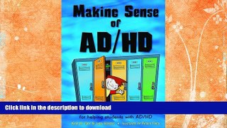 READ BOOK  Making Sense of Ad/HD: An Educator-friendly Resource for Helping Students with AD/HD