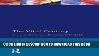 Best Seller The Vital Century: England s Economy 1714-1815 (Social and Economic History of