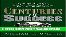 Best Seller Centuries of Success: Lessons from the World s Most Enduring Family Businesses Free Read