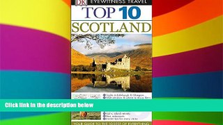 Ebook Best Deals  Top 10 Scotland (Eyewitness Top 10 Travel Guide)  Full Ebook