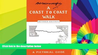 Must Have  A Coast to Coast Walk (Wainwright Pictorial Guides)  Most Wanted