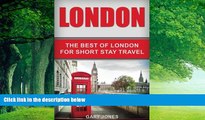 Best Buy Deals  London: The Best Of London For Short Stay Travel  Best Seller Books Most Wanted