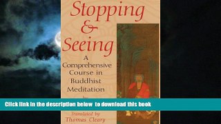 Read books  Stopping and Seeing: A Comprehensive Course in Buddhist Meditation online pdf