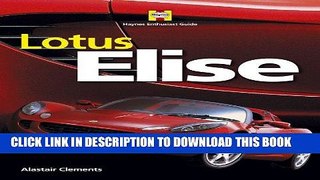 [PDF] Epub Lotus Elise 2nd Edition (Haynes Enthusiast Guide) Full Download