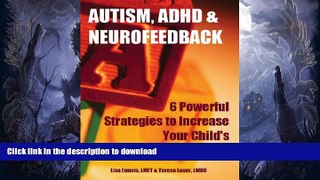 READ  Autism, ADHD   Neurofeedback: 6 Powerful Strategies To Increase Your Child s Peak