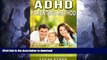 READ BOOK  ADHD Parenting Method: Ultimate Parenting method to Help you raise your Kid with ADHD
