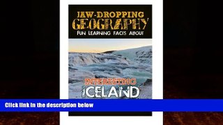 Best Buy Deals  Jaw-Dropping Geography: Fun Learning Facts About INTERESTING ICELAND: Illustrated