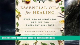 liberty book  Essential Oils for Healing: Over 400 All-Natural Recipes for Everyday Ailments full
