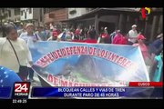 Cusco: bloquean calles y vías de tren durante paro de 48 horas