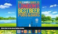 Best Buy Deals  The CAMRA Guide to Londonâ€™s Best Beer, Pubs   Bars  Best Seller Books Best Seller