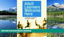 READ  Adult Learners Welcome Here: A Handbook for Librarians and Literacy Teachers  PDF ONLINE