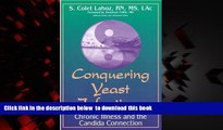 Best book  Conquering Yeast Infections The Non Drug Solution For Men And Women online