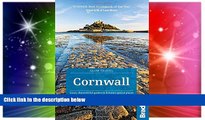 Must Have  Cornwall: Local, characterful guides to Britain s special places (Bradt Slow Travel)