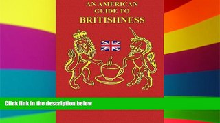 Must Have  An American Guide to Britishness  Buy Now