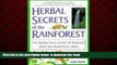 Read book  Herbal Secrets of the Rainforest : Over 50 Powerful Herbs and Their Medicinal Uses full