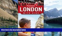 Best Buy Deals  Frommer s London with Kids (Frommer s With Kids)  Best Seller Books Most Wanted
