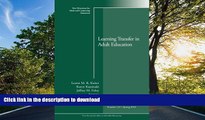 READ  Learning Transfer in Adult Education: New Directions for Adult and Continuing Education,