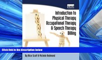 Read Introduction to Physical Therapy, Occupational Therapy, and Speech Therapy Billing FreeBest