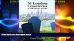 Buy NOW  31 London Cemeteries: To Visit Before You Die  Premium Ebooks Best Seller in USA
