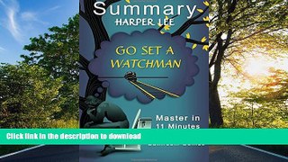 READ  A 11-Minute Summary Of Go Set a Watchman: Find out what Everyone is Talking about in this