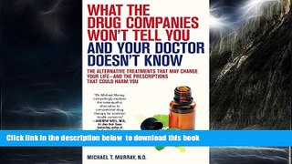 Best books  What the Drug Companies Won t Tell You and Your Doctor Doesn t Know: The Alternative