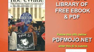 Roe V. Wade The Abortion Rights Controversy in American History (Landmark Law Cases and American Society)