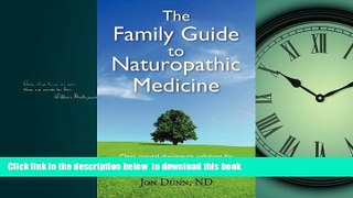 Best book  The Family Guide to Naturopathic Medicine online