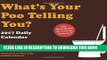 Read Now What s Your Poo Telling You? 2017 Daily Calendar PDF Online